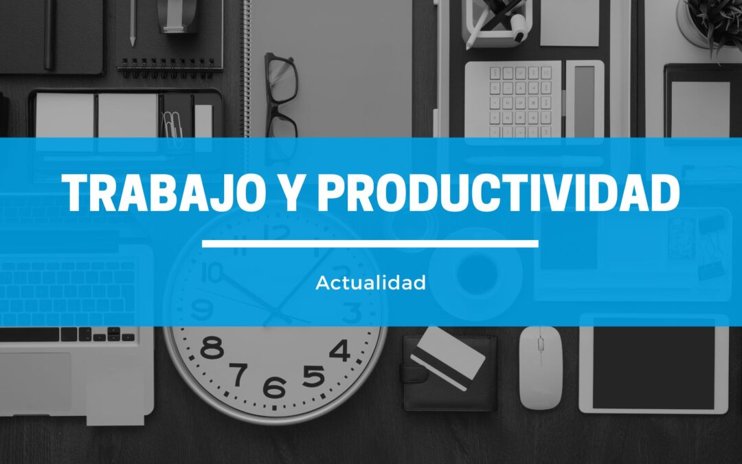 Impacto en el Trabajo y la Productividad