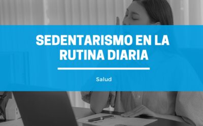 Sedentarismo en la rutina diaria